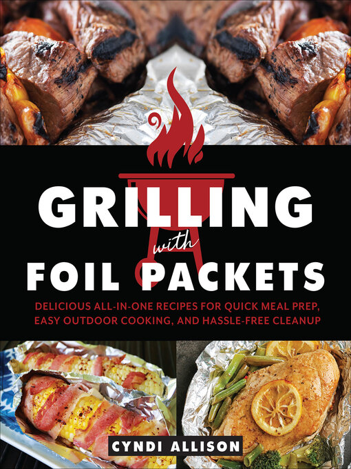 Title details for Grilling with Foil Packets by Cyndi Allison - Wait list
